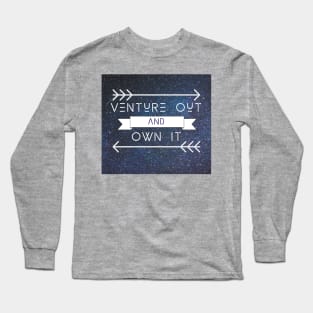 Venture Out and Own It Long Sleeve T-Shirt